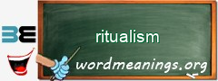 WordMeaning blackboard for ritualism